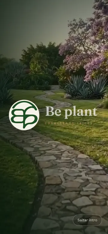 Final de la intro en celular: el logo y el nombre Be plant, conectando raíces, sobre el jardín, con el botón «Saltar intro» abajo.
