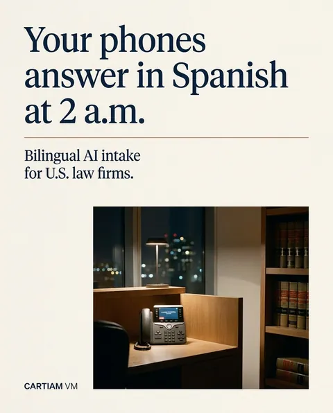 Post de Cartiam VM en inglés: «Your phones answer in Spanish at 2 a.m. Bilingual AI intake for U.S. law firms.» Foto de la recepción de un despacho, de noche.